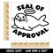 Seal of Approval I Approve Funny Square Rubber Stamp for Stamping Crafting